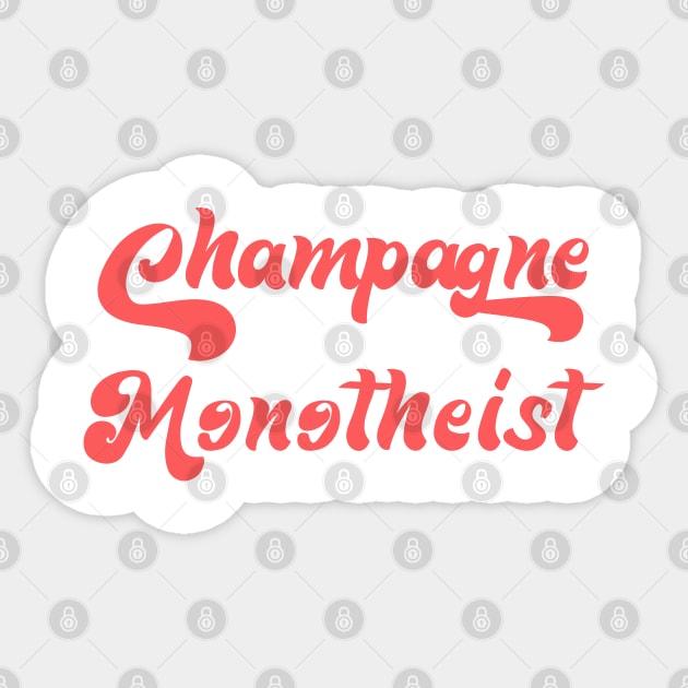 CHAMPAGNE MONOTHEIST Sticker by Inner System